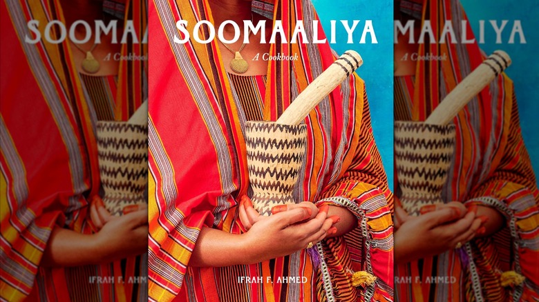 "Soomaaliya: Food, Memory, and Migration: A Cookbook" cover